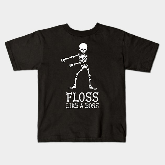 Floss like a Boss dance flossing dance skeleton Kids T-Shirt by LaundryFactory